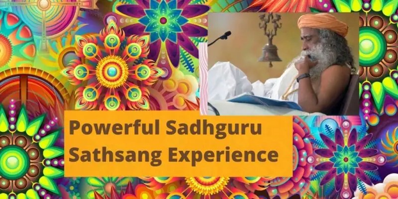 Sadhguru Sathsang, Emotional Release &&nbsp;Bhakti