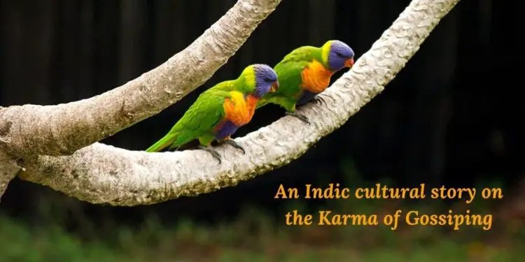 The Karma Of Gossiping : An Indian Cultural&nbsp;Lore