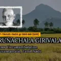 Immersive Arunchala Girivalam Yatra Pack